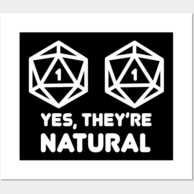 DnD Design Yes They're Natural Nat1 Wall Art by OfficialTeeDreams